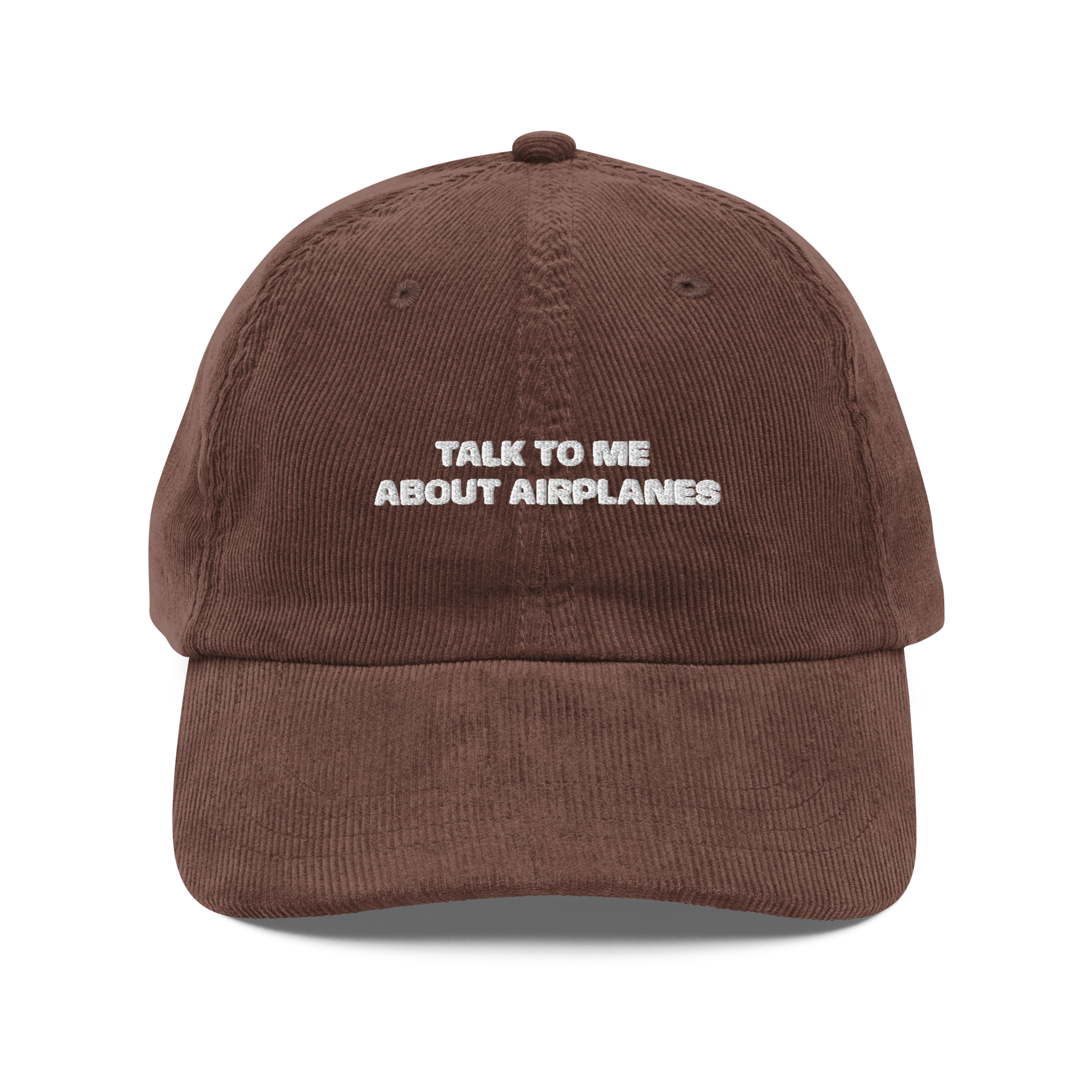 Talk To Me About Airplanes - Corduroy Hat